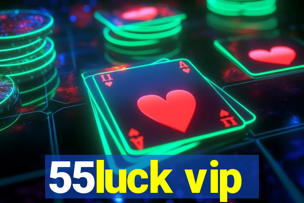 55luck vip